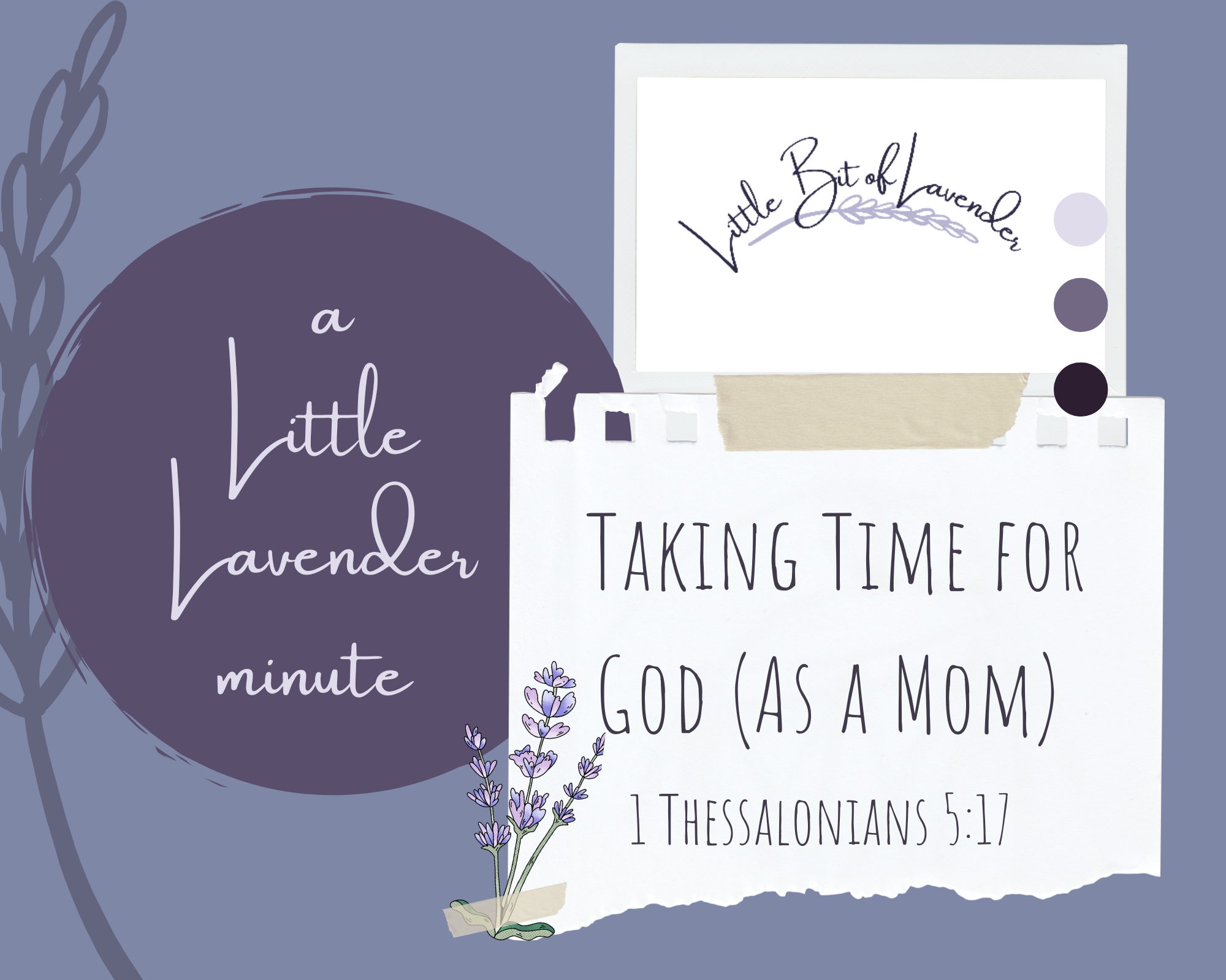 Taking Time for God (As a Mom) – 1 Thessalonians 5:17