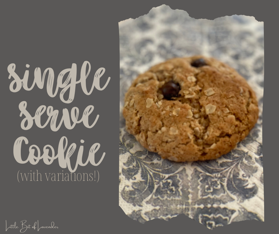 Single Serve Cookie (with variations!)