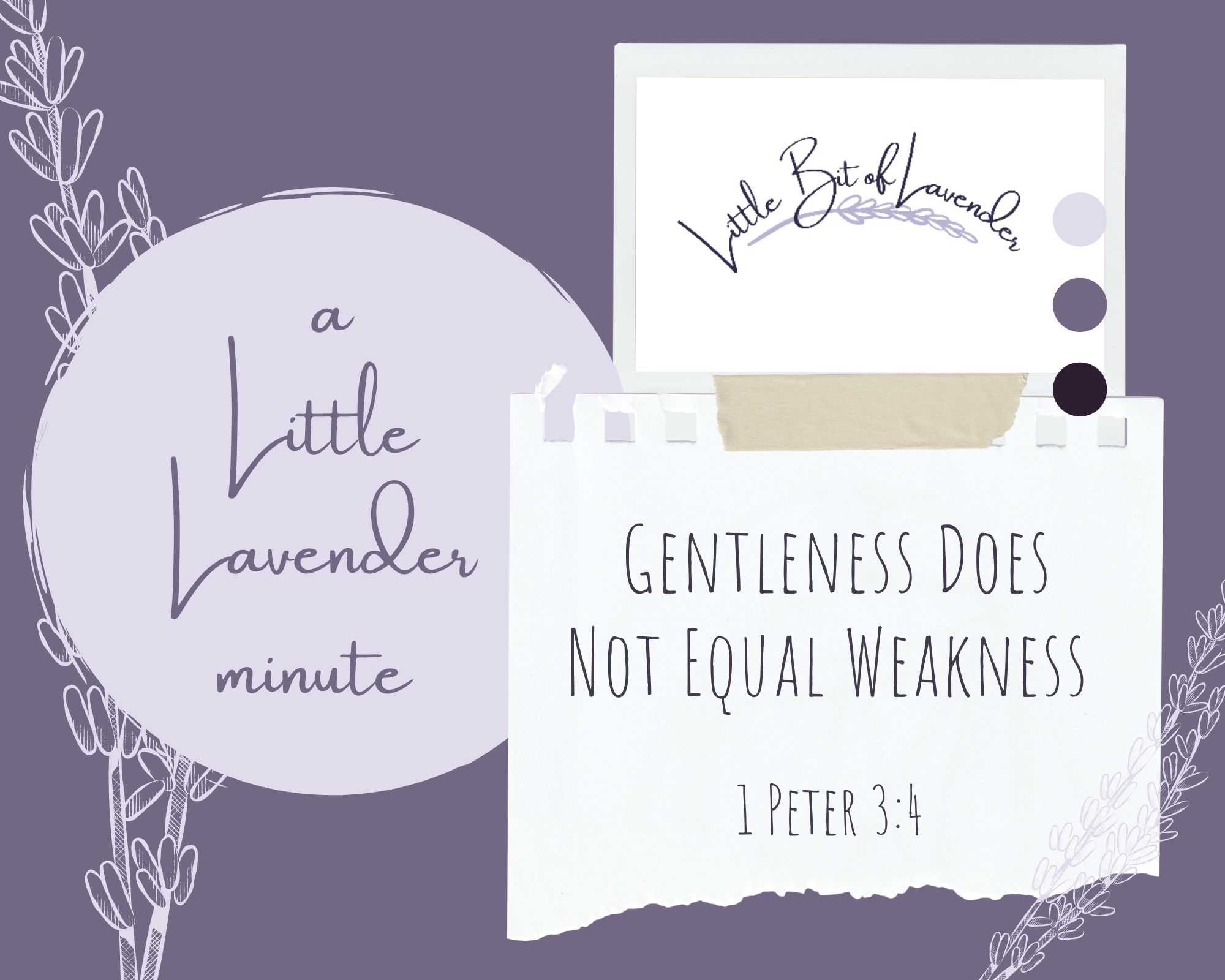 Gentleness Does Not Equal Weakness