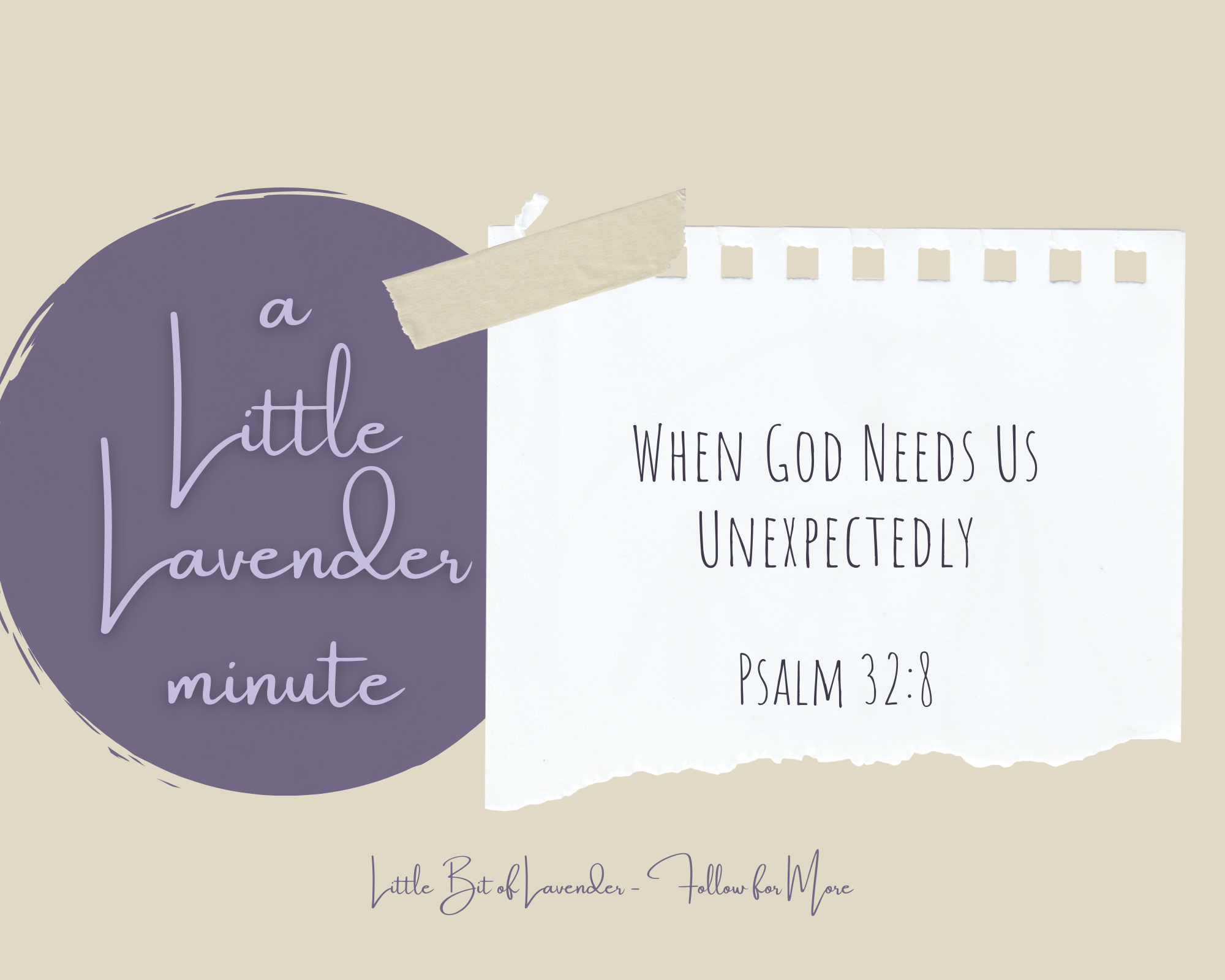 Taking the Leap of Faith, When God Needs Us Unexpectedly – Psalm 32:8