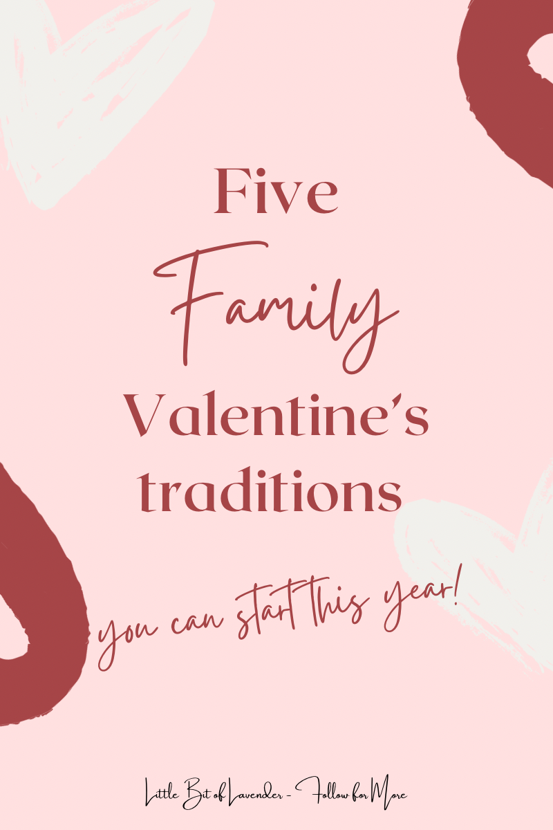 5 Fun Family Valentine’s Traditions You Can Start This Year