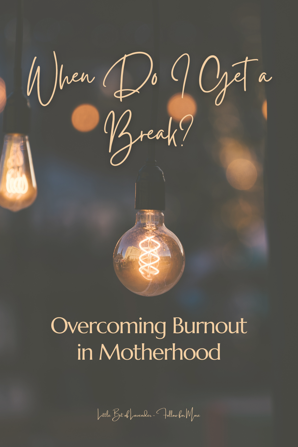 When Do I Get a Break? Overcoming Burnout in Motherhood