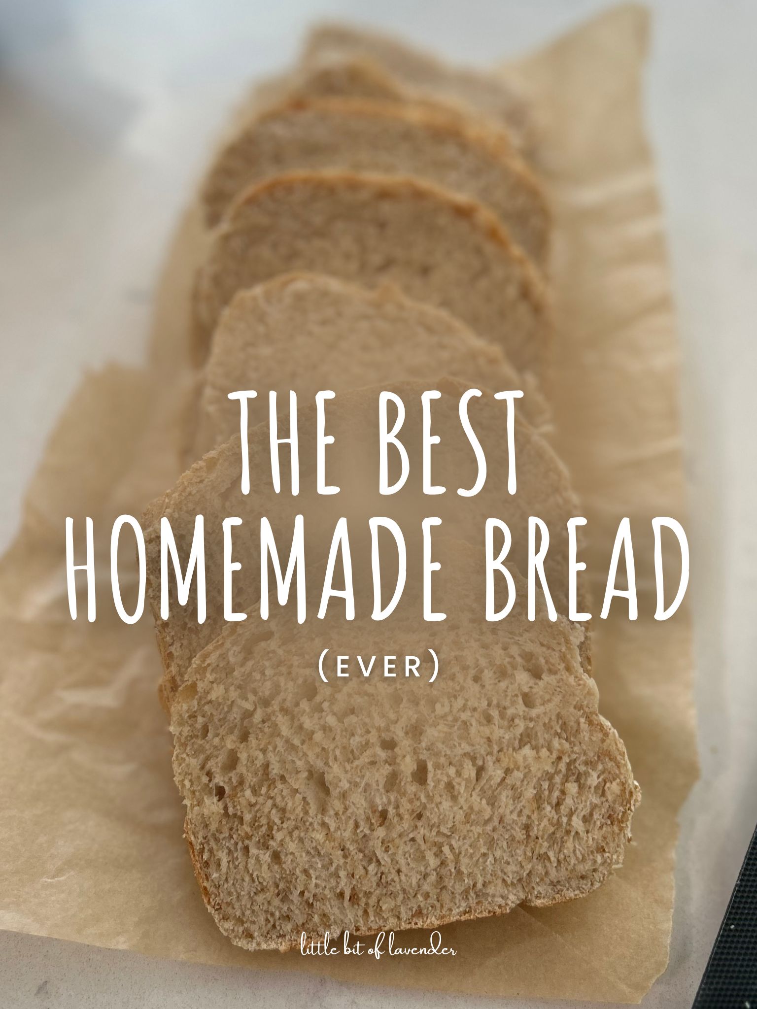 The Best Homemade Bread