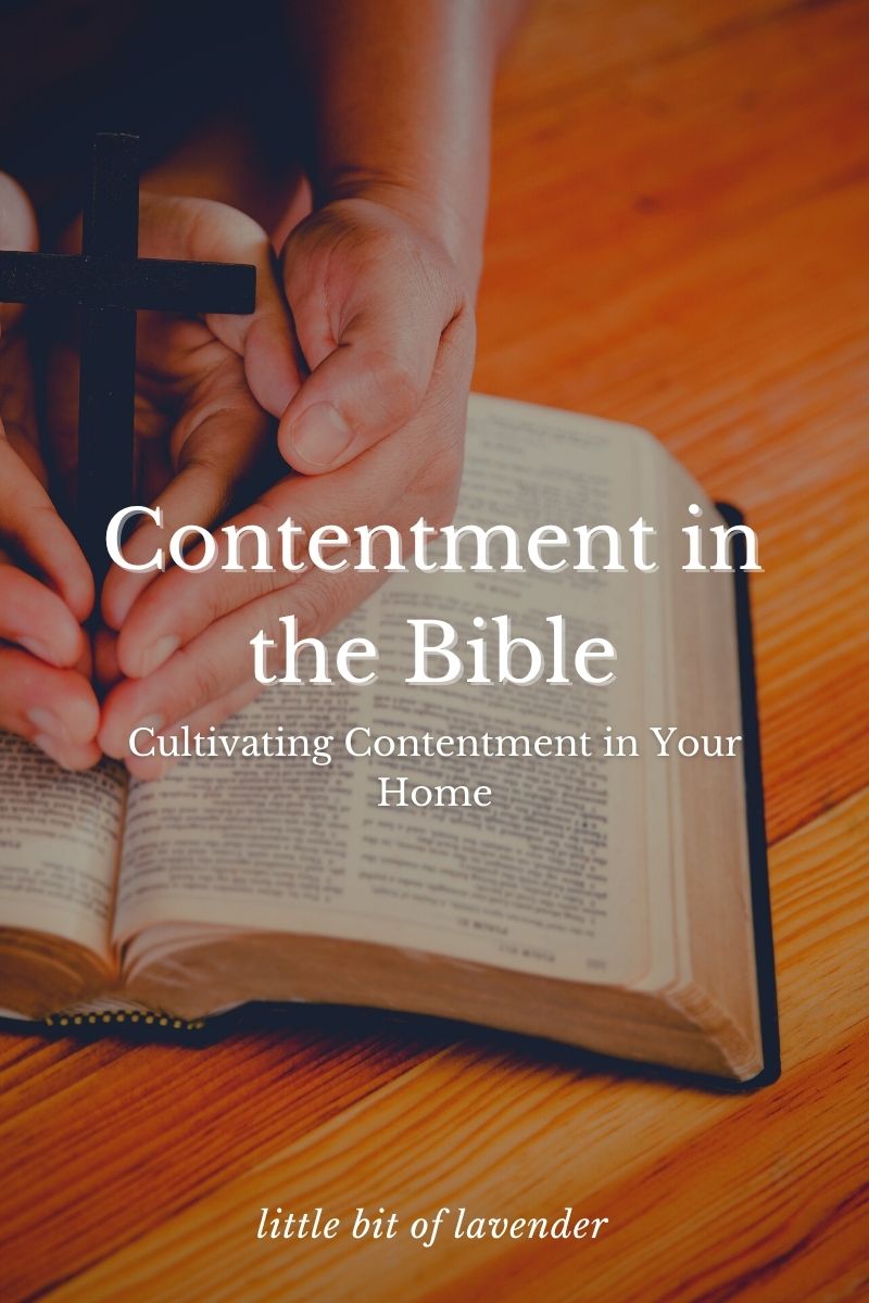Contentment in the Bible: Cultivating Contentment in Your Home